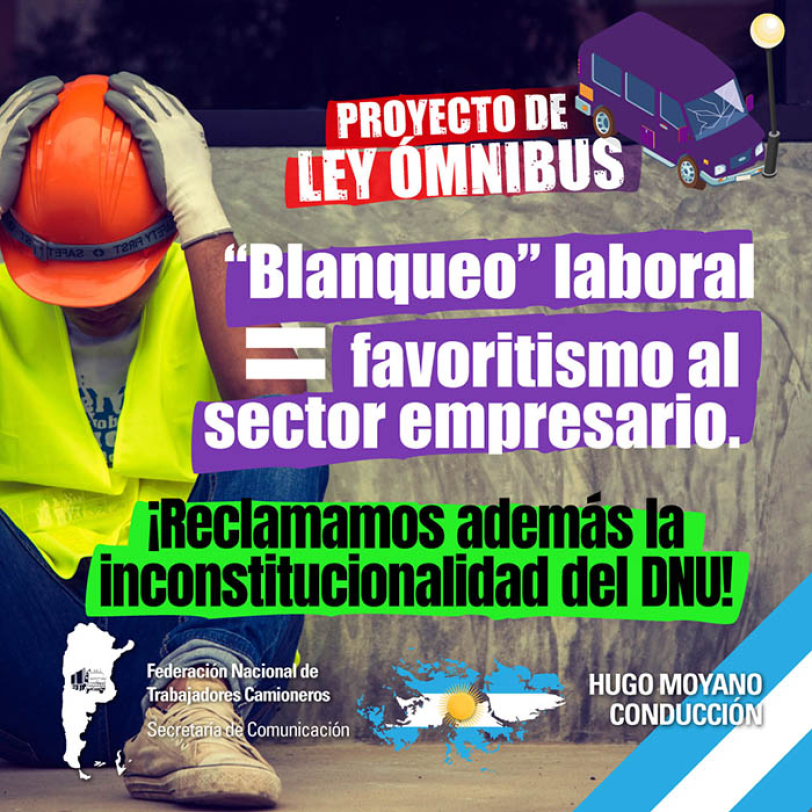 Proyecto de Ley Ómnibus “Blanqueo” laboral = favoritismo empresarial